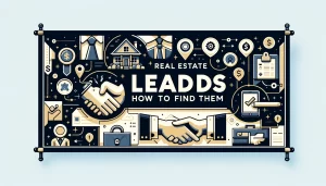  Real Estate Leads: How to Find Them