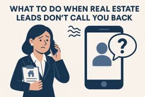 Discover effective strategies to re-engage real estate leads who don’t call back, boost follow-ups, and turn missed opportunities into closed deals.
 