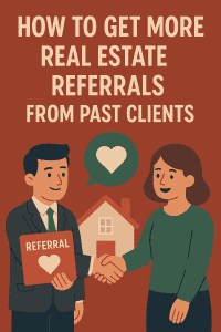 How to Get More Real Estate Referrals from Past Clients